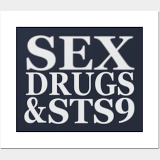 Sex, Drugs & STS9 Posters and Art